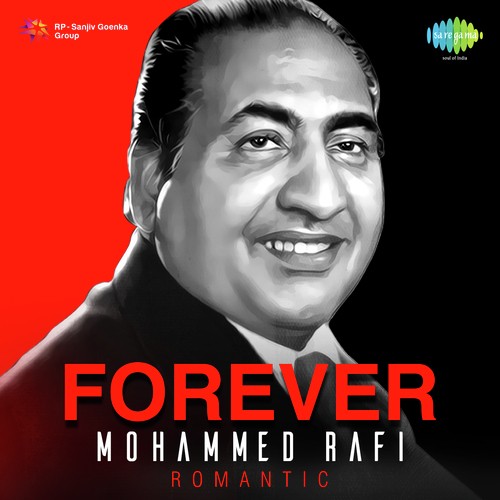 Forever Mohammed Rafi - Romantic Mohammed Rafi MP3 Download
